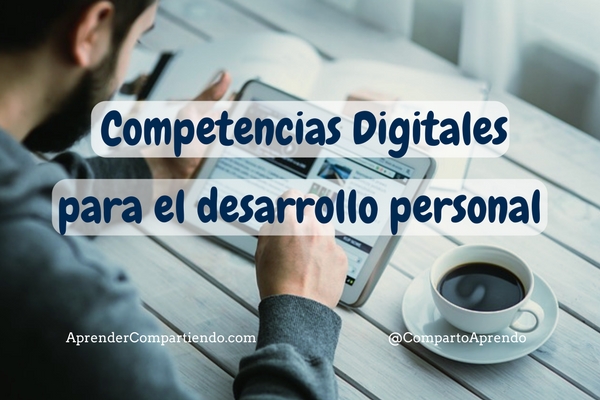 Competencias Digitales para el desarrollo personal